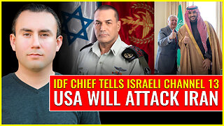 IDF Chief tells Israeli channel 13 USA WILL ATTACK IRAN 🔥