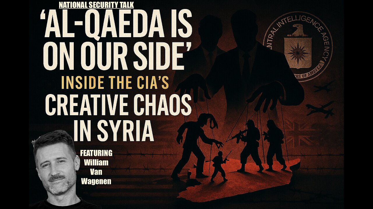 “‘AL-QAEDA IS ON OUR SIDE”: Inside the CIA’s Creative Chaos in Syria”