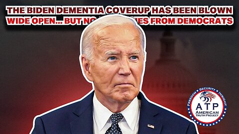 THE BIDEN DEMENTIA COVERUP HAS BEEN BLOWN WIDE OPEN... BUT NO APOLOGIES FROM DEMOCRATS