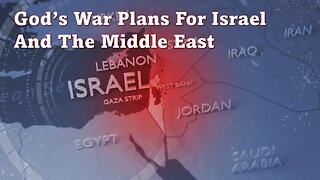 6/21/25 God’s War Plans For Israel And The Middle East