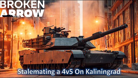 Stalemating a 4v5 on Kaliningrad l Broken Arrow (US Armor-SOF)