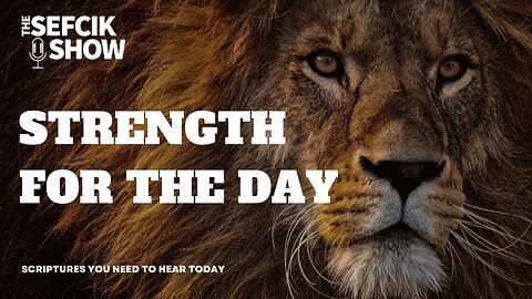 Strength For The Day