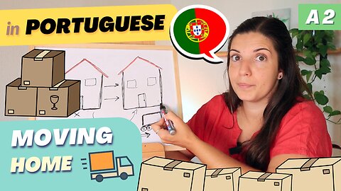 Talking about Moving Home in Portuguese | A2 European Portuguese with comprehensible input