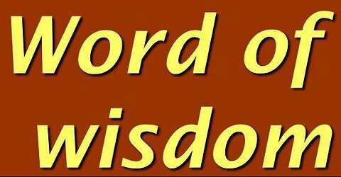 The Gift of the Word of Wisdom