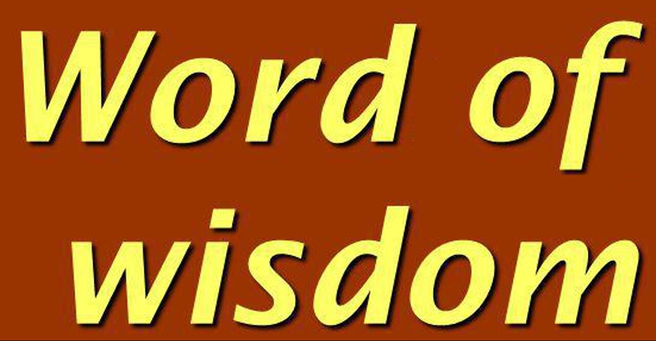 The Gift of the Word of Wisdom