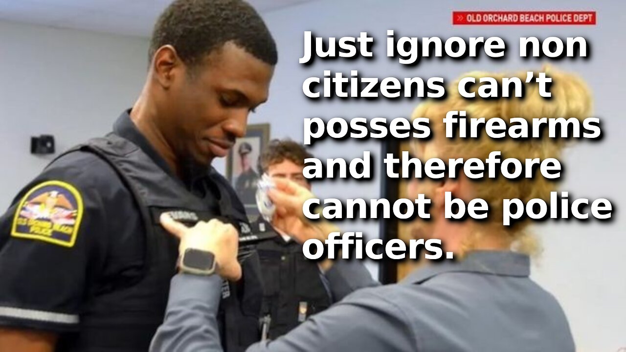 Old Orchard Beach Hiring Illegal as Police Officer is Not Their Fault, It is E-Verify’s 🤣