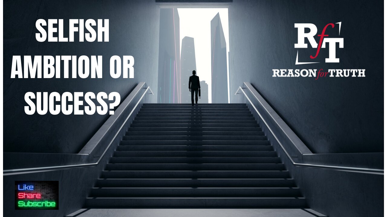 Selfish Ambition Or Success?