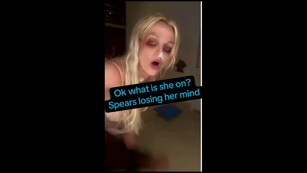 Britney Spears losing her freaking mind!