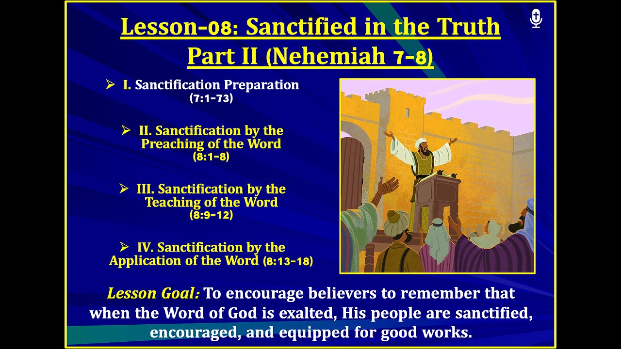 Nehemiah Lesson-08: Sanctified in the Truth (Part II)