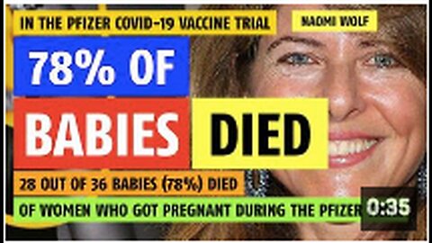 "Pfizer COVID-19 Vaccine Trial: 78% Mortality Rate in Babies Born to Vaccinated Mothers"