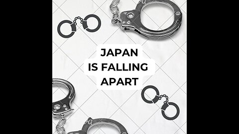 Japan is falling apart and behind bars is the best option!