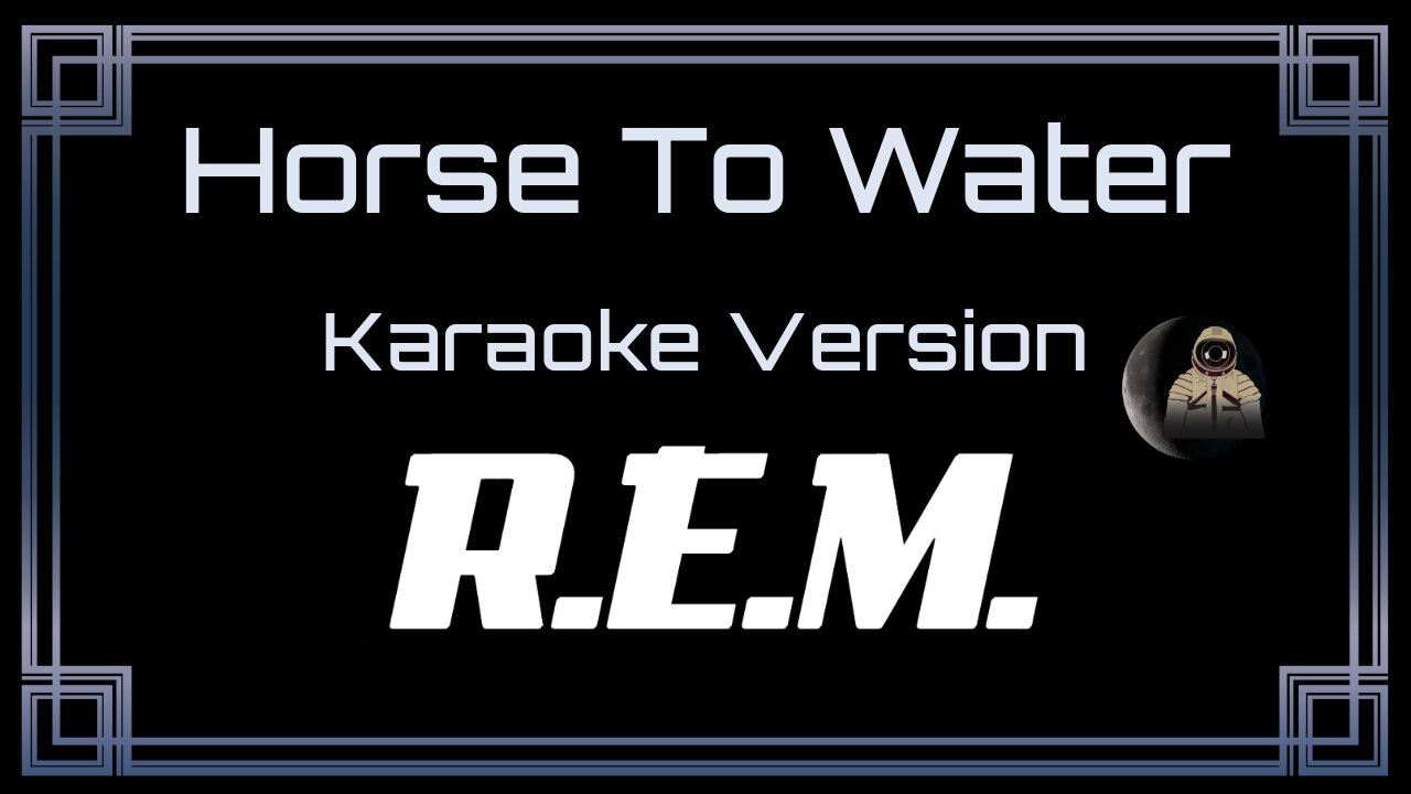 R.E.M. (Rapid Eye Movement) - Horse To Water (CC)