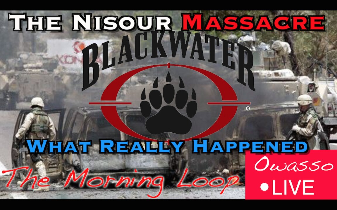 The Truth about the Blackwater Nisour Massacre