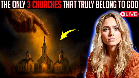 Only 3 Churches Truly Belong to God | Shocking Vision & Testimony