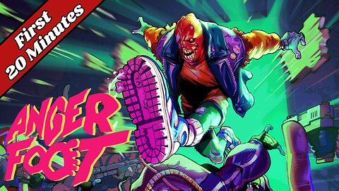 ANGER FOOT - First 20 Minutes (No Commentary Gameplay)