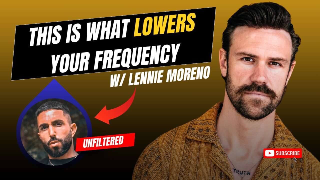 THIS Is What Lowers Your Frequency w/ Lennie Moreno | EP450