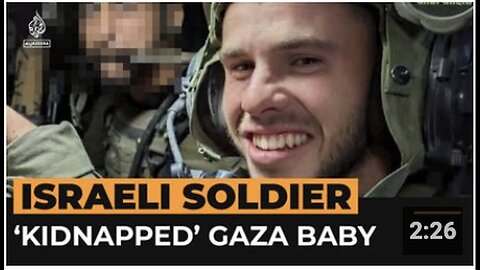 "Report: Israeli Soldier Allegedly Abducts Palestinian Infant from Gaza"