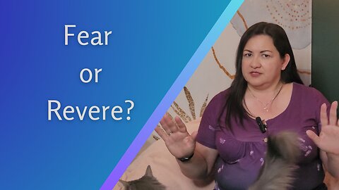 What It Means to "Fear the Lord"