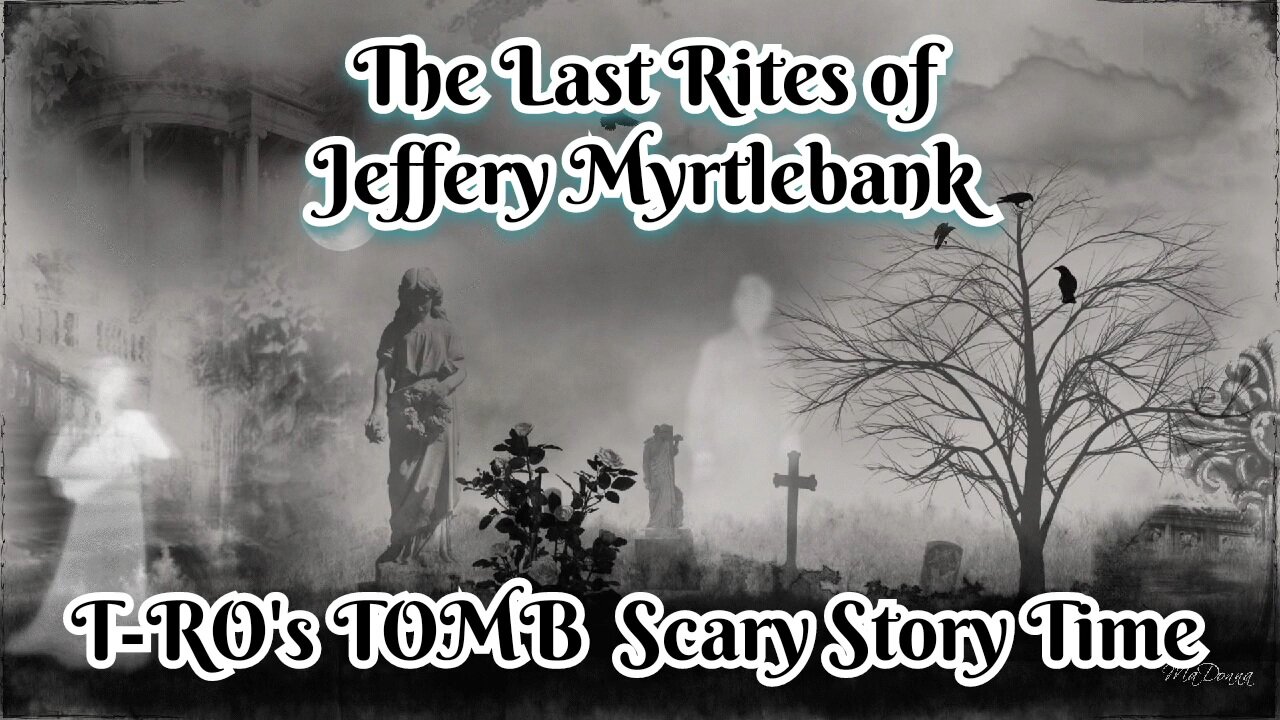 T-RO's Scary Story Time