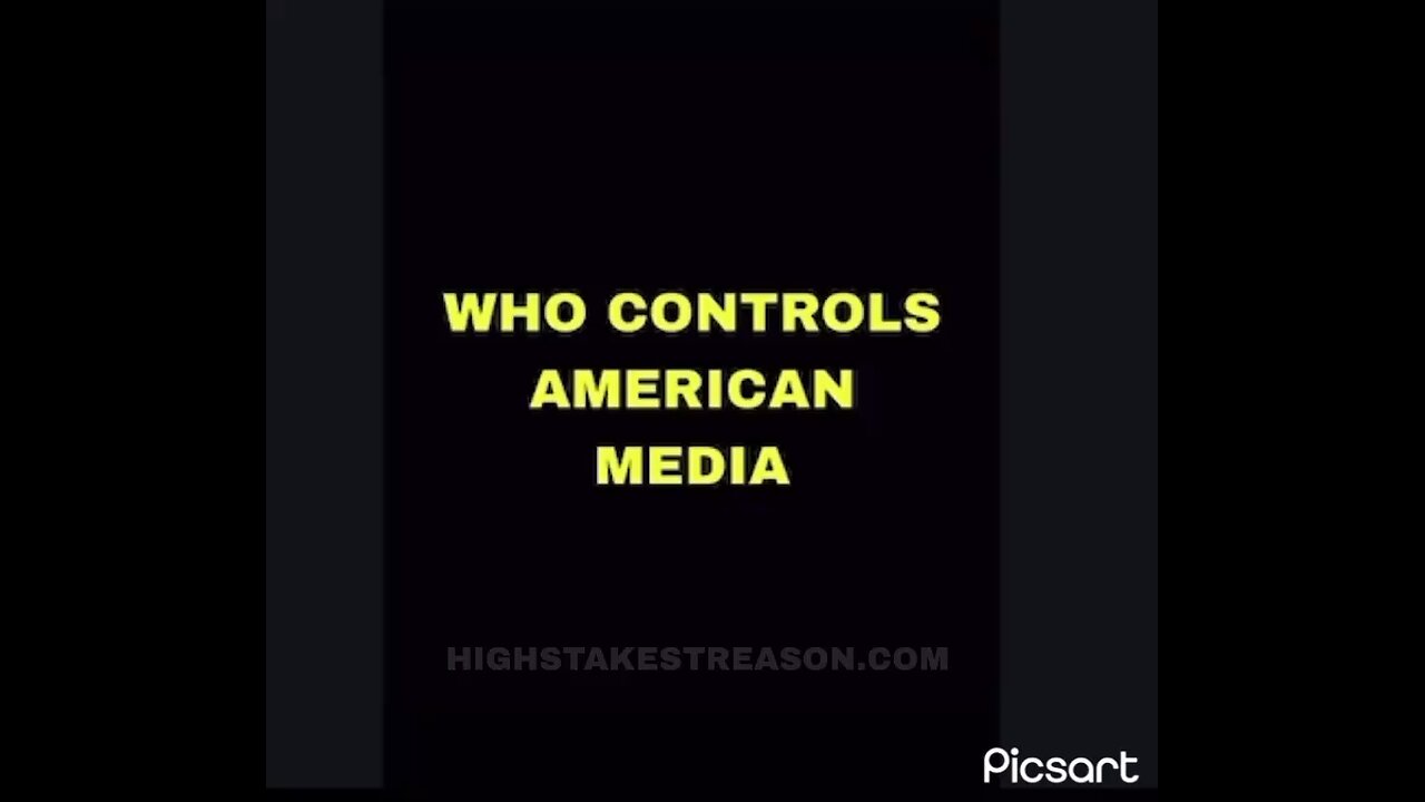 WHO CONTROLS THE MEDIA?