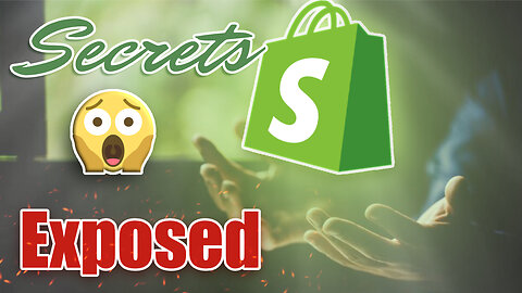 Shopify Secrets EXPOSED 2 Months In