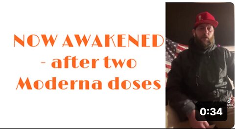 "Awakened Following Two Doses of Moderna Vaccine"