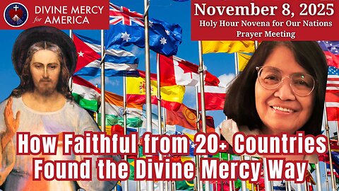 Divine Mercy Prayer Meeting - Praying for Our Countries the Divine Mercy Way