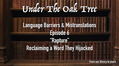 UTOT Language Barriers & Mistranslations Episode 6