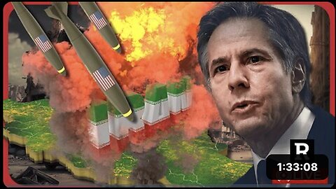 "Alert: Potential WW3 Threat as Deep State Warmongers Target Iran, Blinken Approves"