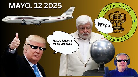TRUMP NUEVO AVION MAYO 12 2025