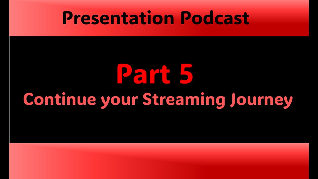 Podcast - How to be a Successful Streamer: Part 5