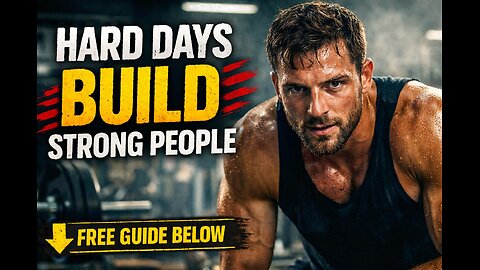 Hard Days Build Strong People