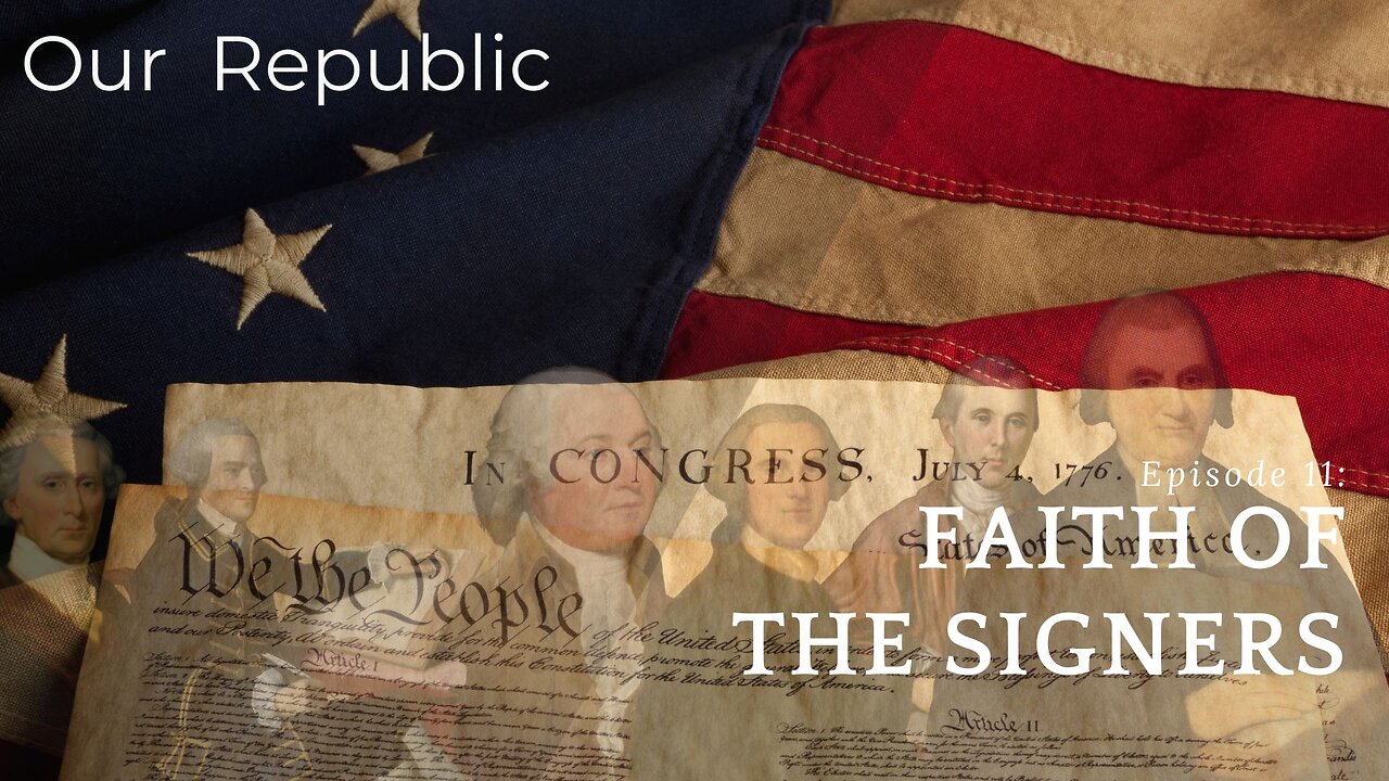 Episode 11 – The Faith of the Signers