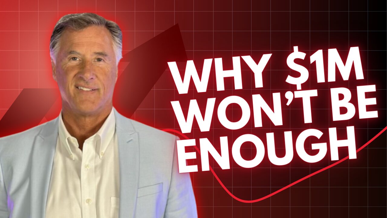 A Million Dollars Isn’t What It Used to Be — Inflation Will Eat Your Retirement
