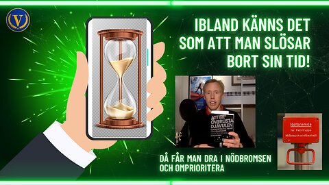 Ibland känns det som att man slösar bort tiden
