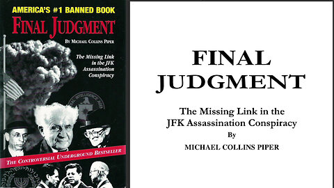 JFK Rabbihole ep02 - Final Judgement from Michael Collins Piper