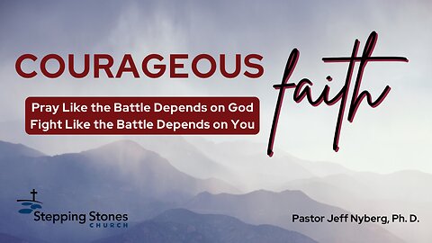 Pray Like the Battle Depends on God..