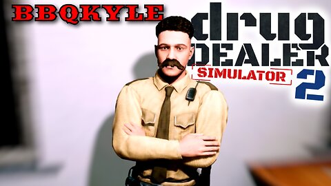 I Gave Drugs to the Chief of Police - Drug Dealer Simulator 2