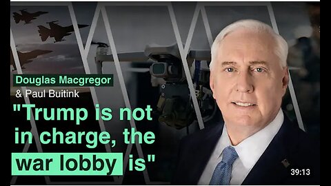 Col Douglas Macgregor on puppet Trump, Western BS, Ukraine's fate, Israel an
