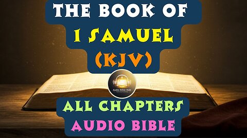 1 Samuel (KJV) Full Audio Bible | Chapters 1–31 | King James Version