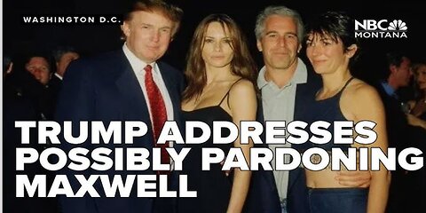 Trump Addresses Possibly Pardoning Ghislaine Maxwell