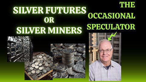 HOW I SPECULATE IN SILVER