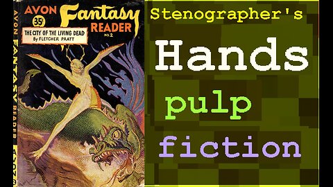 old pulp fiction story,Stenographer's Hands