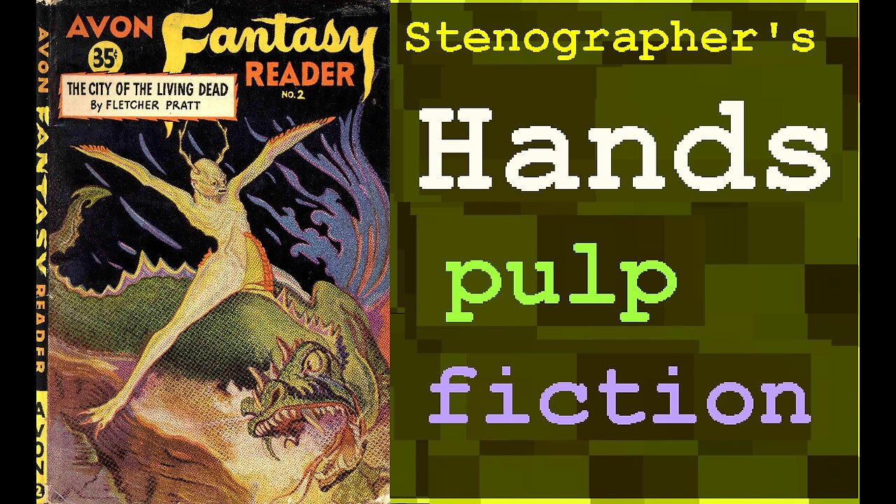 old pulp fiction story,Stenographer's Hands