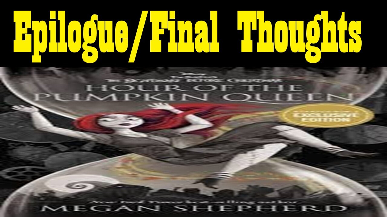 McDicken, A., Round. Reads. Hour Of The Pumpkin Queen. (Epilogue/Final Thoughts).