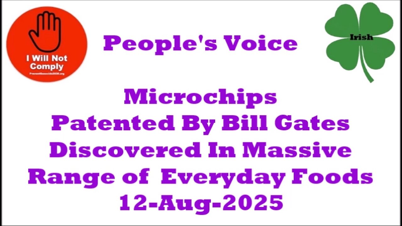 Microchips Patented By Bill Gates Discovered in Massive Range of Everyday Foods 12-Aug-2025