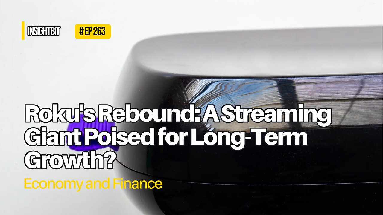 Roku's Rebound: A Streaming Giant Poised for Long-Term Growth?