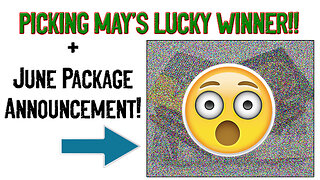 PICKING MAY'S GIVEAWAY WINNER + June Giveaway Announcement - LIVE!!