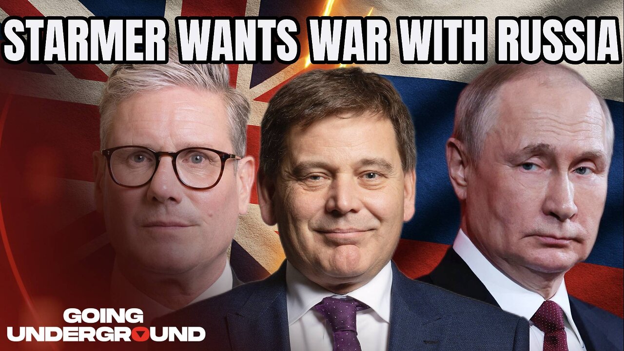 'UK PM Sir Keir Starmer’s Endgame is WAR With Russia'- Andrew Bridgen Ex-UK MP
