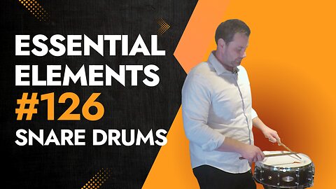 Exercise 126 Snare Drum Tutorial from the Essential Elements Percussion Book 1